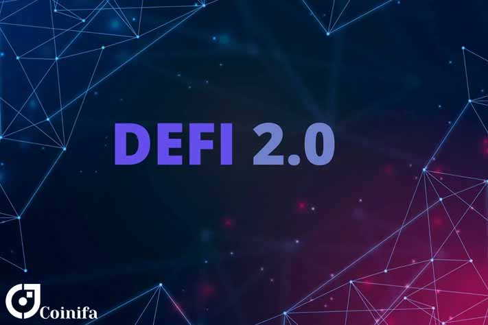 دیفای 2 چیست و بهترین پروژه های DeFi 2.0 کدامند؟